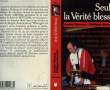"SEULE LA VERITE BLESSE ""L'HONNEUR DE DEPLAIRE""". GIRESSE A. / BERNET P.