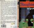 LA GREFFE - TRANSPLANT. SLAUGHTER