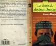 LE CHOIX DU DOCTEUR DUNCAN - THE CHOICE. DENKER HENRI