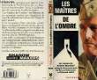 LES MAITRES DE L'OMBRE - SHADOW MAKERS. MARSHALL ROBERT