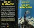 LES ILES DU VACARME. PELOT PIERRE
