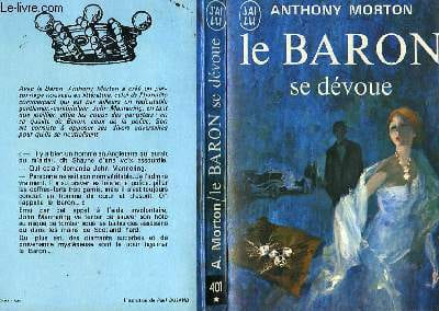 LE BARON SE DEVOUE - A CASE FOR THE BARON. MORTON ANTHONY