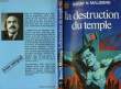 LA DESTRUCTION DU TEMPLE - THE DESTRUCTION OF THE TEMPLE. MALZBERG BARRY