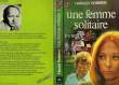 UNE FEMME SOLITAIRE - TOME 1 - THE LONELY LADY. ROBBINS HAROLD