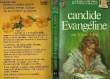 CANDIDE EVANGELINE - THE VICISSITUDES OF EVANGELINE. GLYN ELINOR