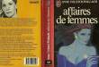 AFFAIRES DE FEMMES - WOMEN'S WORK. TOLSTOI-WALLACH ANNE