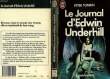 LE JOURNAL D'EDWIN UNDERHILL - THE JOURNAL OF EDWIN UNDERHILL. TONKIN PETER