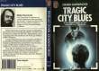 TRAGIC CITY BLUES (Play-Back). DAENINCKX DIDIER