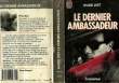 LE DERNIER AMBASSADEUR - THE AMERICAN AMBASSADOR. JUST WARD