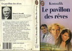 LE PAVILLON DES REVES - TREIBHAUS DER TRA&Uuml;ME. KONSALIK