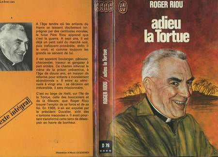 ADIEU, LA TORTUE. RIOU ROGER