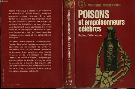 POISONS ET EMPOISONNEURS CELEBRES. VILLENEUVE ROLAND