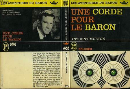 UNE CORDE POUR LE BARON (A rope for the baron). MORTON ANTHONY