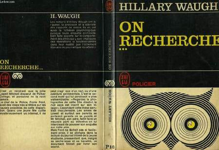 ON RECHERCHE (Last seen wearing). WAUGH HILLARY