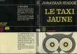 LE TAXI JAUNE (The yellow taxi). STAGGE JONATHAN