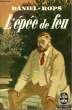 L'EPEE DE FER. ROPS DANIEL