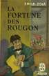 LA FORTUE DES ROUGON. ZOLA EMILE