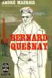BERNERD QUESNAY. MAUROIS ANDRE