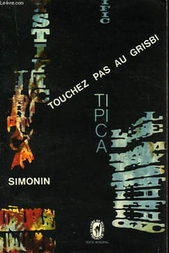 TOUCHEZ PAS AU GRISBI !. SIMONIN