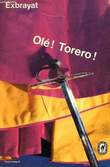 OLE ! TORERO !. EXBRAYAT