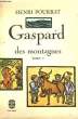 GASPARD DES MONTAGNES TOME 1. POURRAT HENRI