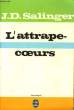 L'ATTRAPE-COEUR. SALINGER J.D.
