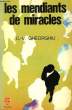 LES MENDIANT DE MIRACLES. GHEOGHIU C. VIRGIL