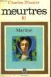 MEURTRES TOME 3 MARTINE. PLISNIER CHARLES