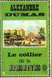 LE COLLIER DE LA REINE TOME 1 - MEMOIRES D'UN MEDECIN 2. DUMAS ALEXANDRE