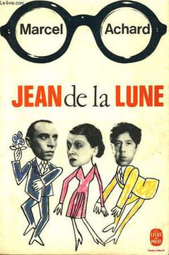 JEAN DE LA LUNE. ACHARD MARCEL