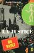 LA JUSTICE DU SAINT. CHARTERIS L