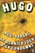 BUG-JARGAL SUIVI DE LE DERNIER DES JOURS D'UN CONDAMNE. HUGO VICTOR