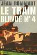 LE TRAIN BLINDE N° 4. BOMMART JEAN