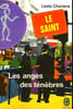 LE SAINT - LES ANGES DES TENEBRES. CHARTERIS L