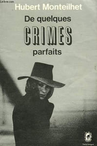 DE QUELQUES CRIMES PARFAITS