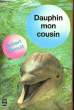 DAUPHIN MON COUSIN. STENUIT ROBERT