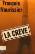 LA CREVE. NOURISSIER FRANCOIS