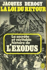 LA LLOI DU RETOUR - LA SECRETE ET VERITABLE HISTOIRE DE L'EXODUS