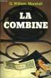 LA COMBINE - THE DEAL. MARSHALL G. WILLIAM