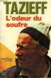 L'ODEUR DU SOUFRE. TAZIEFF HAROUN