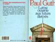 LETTRE OUVERTE AUX FUTURS ILLETTRES. GUTH PAUL