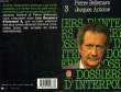 DOSSIERS D'INTERPOL TOME 3. BELLEMARE PIERRE / ANTOINE JACQUES