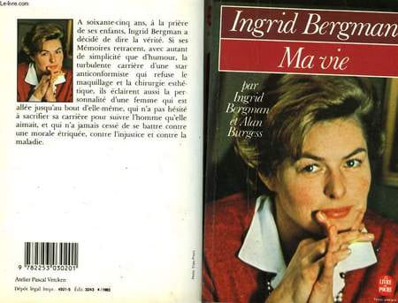 MA VIE - PAR INGRID BERGMAN ET ALAN BURGEES. BERGMAN INGRID