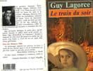 LE TRAIN DU SOIR. LAGORCE GUY