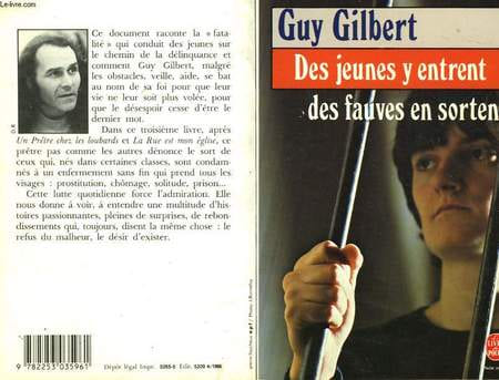 DES JEUNES Y ENTRENT, DES FAUVES EN SORTENT. GILBERT GUY