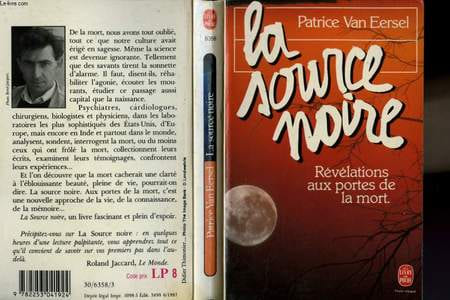 LA SOURCE NOIRE - REVELATIONS AUX PORTES DE LA MORT