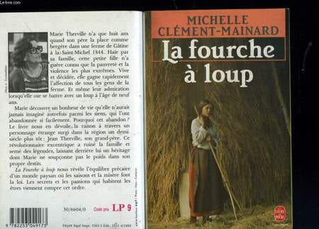 LA FOURCHE A LOUP. CLEMENT MAINARD MICHELLE