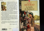 LE JARDIN DE BADALPOUR. KENIZE MOURAD