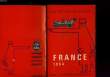 GUIDE DE LA FRANCE 1964 - ARTS TOURISME GASTRONOMIE. COLLECTIF