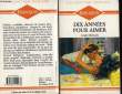 DIX ANNEES POUR AIMER - ONCE AND FOR ALWAYS. MICHAELS LEIGH